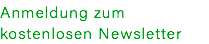 Anmeldung zum kostenlosen Newsletter 